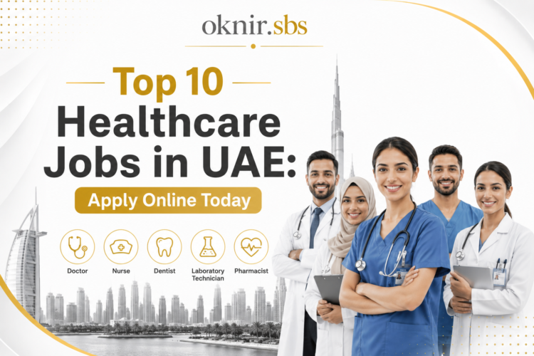 Top 10 Healthcare Jobs in UAE: Apply Online Today